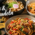 🍜 Udon & Reisnudeln Rezepte: Die besten asiatischen Nudelgerichte für zuhause